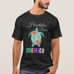 Camiseta Huatulco Beach Mexico Floral Turtle Family Vacatio