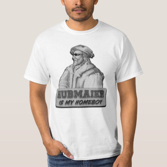 Camiseta Hubmaier is my Homeboy - Economy class (Anverso)