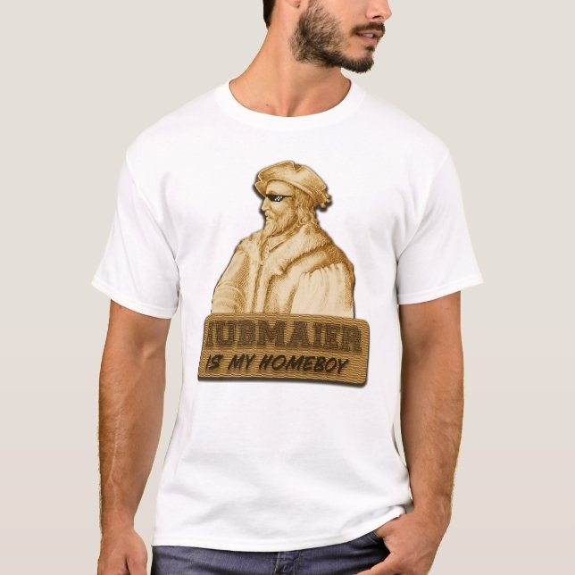 Camiseta Hubmaier is my Homeboy(Gold) (Anverso)