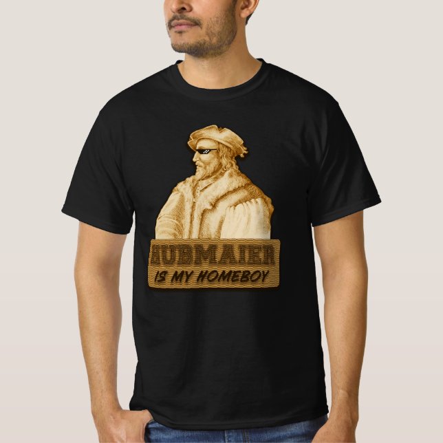 Camiseta Hubmaier is my Homeboy(Gold) - Economy class (Anverso)