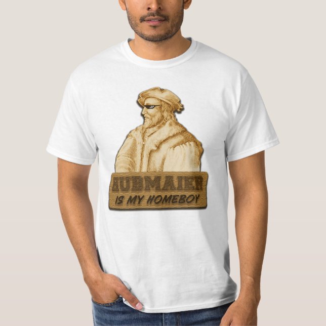 Camiseta Hubmaier is my Homeboy(Gold) - Economy class (Anverso)