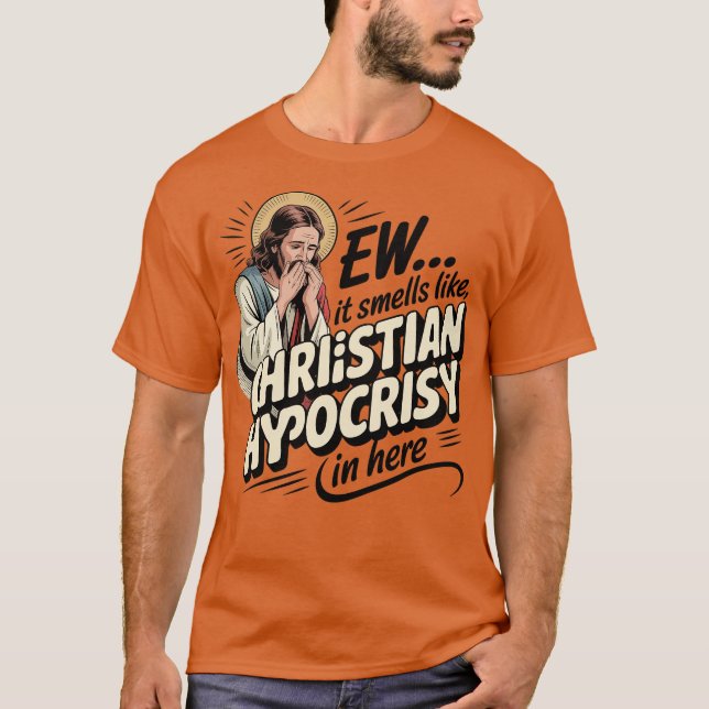 Camiseta Huele A Hipocresía Cristiana Aquí (2) (Anverso)