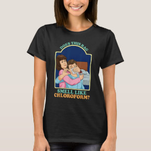 Camiseta ¿Huele Este Rag Como El Humor Oscuro Cloroformo Ch