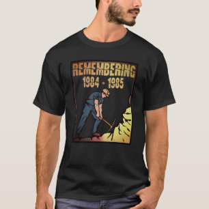 Camiseta Huelga de foso en el Reino Unido en 1984