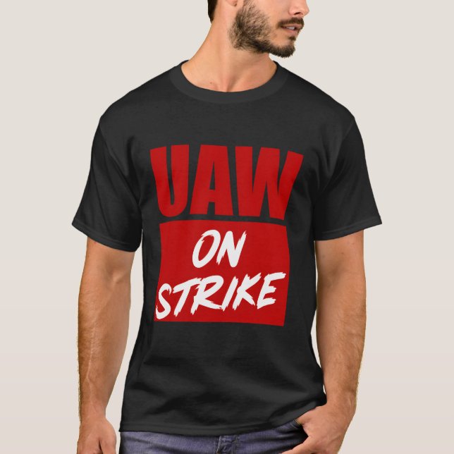 Camiseta Huelga de trabajadores de Uaw en huelga (Anverso)