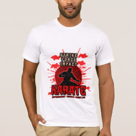 Camiseta Huelga. Fuerza. Impacto. KARATE
