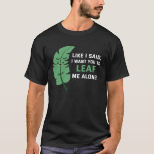 Camiseta Huella atrás Como dije, quiero que me dejes solo