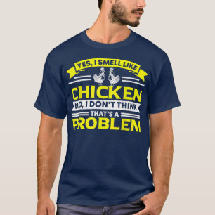 Camiseta Huelo Como Granjero De Pollo