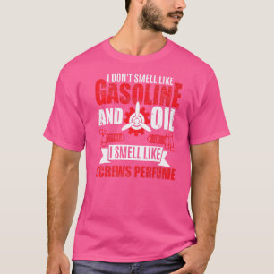 Camiseta Huelo Como Tornillos Perfume Aeronave Mecánica