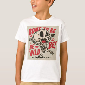 Camiseta Hueso para ser Salvaje!