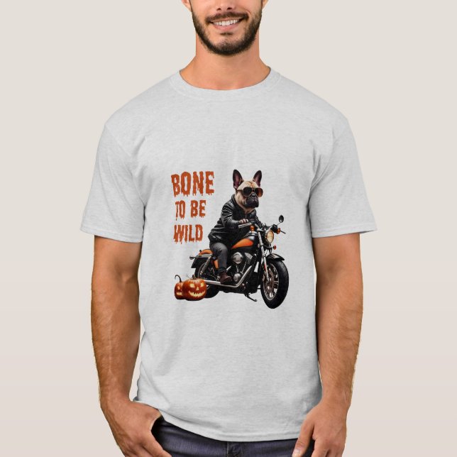 Camiseta Hueso para ser salvaje – Pug motero en motocicleta (Anverso)