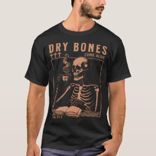 Camiseta Huesos Secos Cobran Vida Cráneo Cristiano Beber C