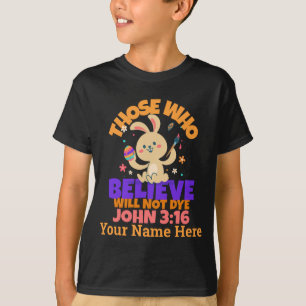 Camiseta Huevo de Pascua personalizado Los que creen no mor