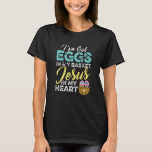 Camiseta Huevos Cristianos De Pascua En Mi Cesta Y Jesús En