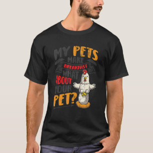 Camiseta Huevos De Gallina Mis Mascotas Hacen Granjero De P