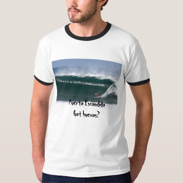 Camiseta ¿Huevos de Puerto EscondidoGot? (Anverso)