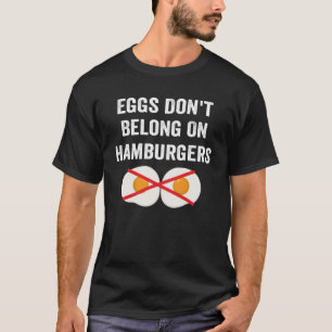 Camiseta Huevos no pertenecen a hamburguesas contra el huev