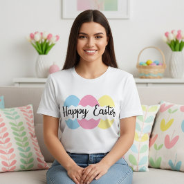 Camiseta Huevos Pastel coloridos Feliz Pascua