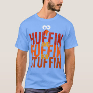 Camiseta Huffin y Puffin para Stuffin
