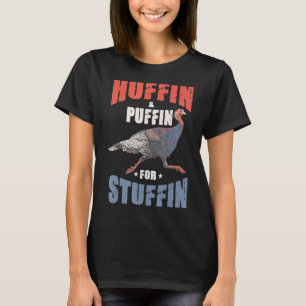 Camiseta Huffin y Puffin para Stuffin Thankending Turkey Tr