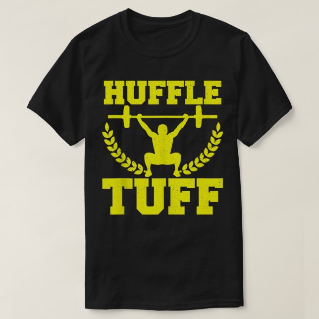 Camiseta Huffle Tuff Memes divertidos sobre el gimnasio de  (Diseño del anverso)