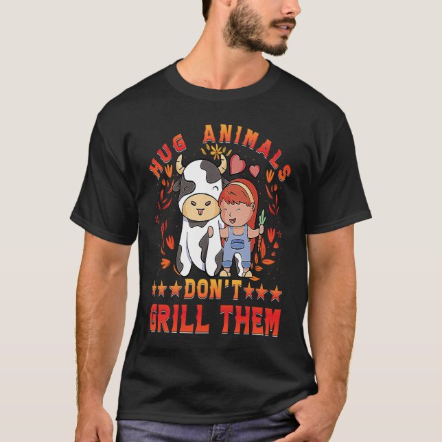 Camiseta Hug Animals don't grill them Vegan Vegan  Saying (Anverso)