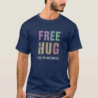 Camiseta HUG GRATIS Sí Estoy Vacunado Chica de Vacunas Vax