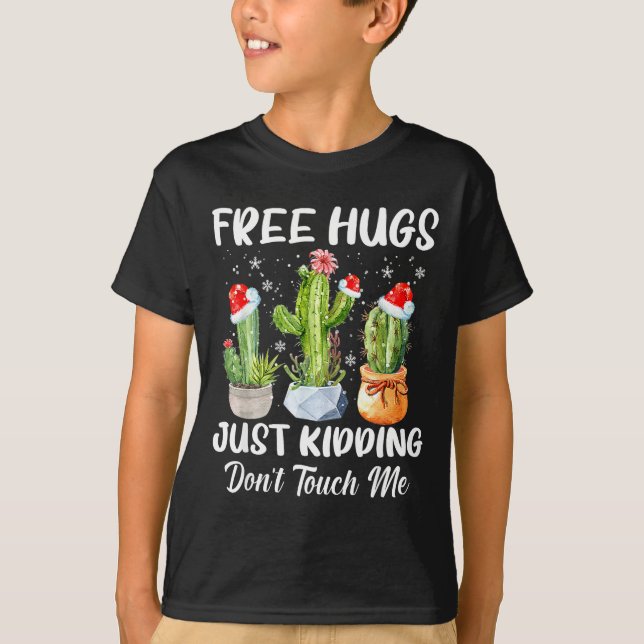 Camiseta Hug Just Kidding Dont Touch Me Funny Cactus Christ (Anverso)