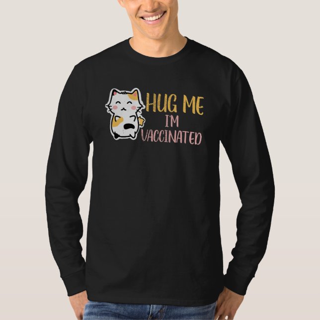 Camiseta Hug Me Im Vacunación Vacunada Pro Vax Cute Cat (Anverso)