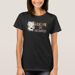 Camiseta Hug Me Im Vacunación Vacunada Pro Vax Cute Cat