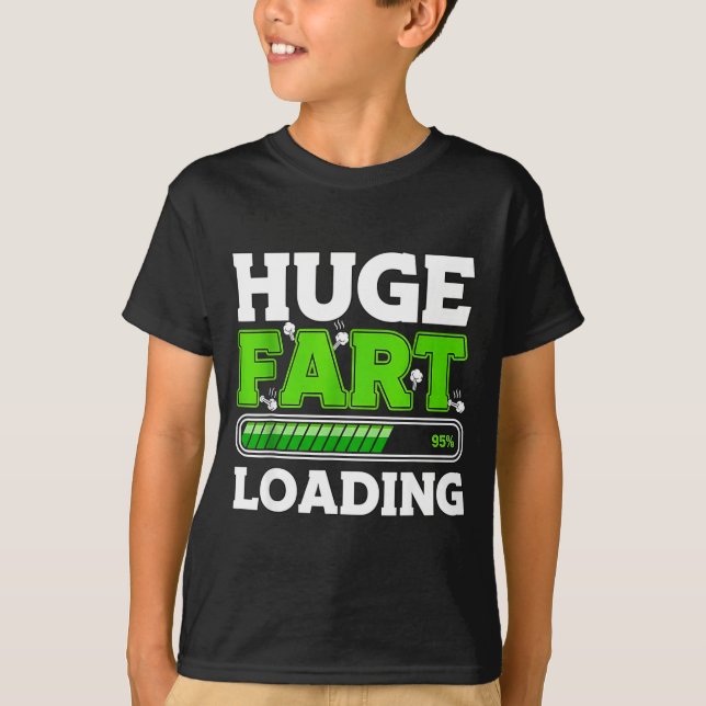 Camiseta Huge Fart 95% Loading  (Anverso)