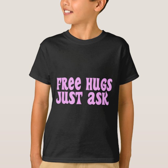 Camiseta Hugs Just Ask Funny Sarcastic Joke Family  (Anverso)