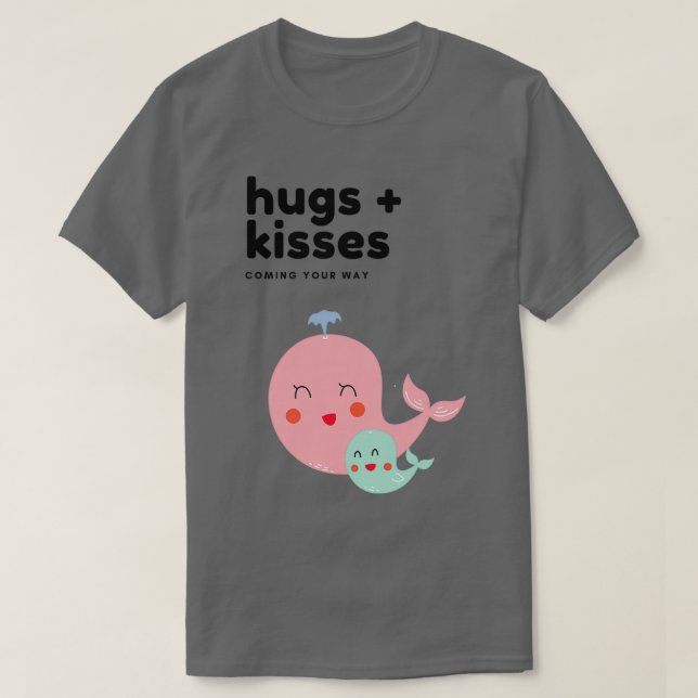 Camiseta Hugx27s and Kisses Coming Your Way Whale (Diseño del anverso)