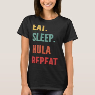 Camiseta Hula Esperando Dormir Hula Hooping Repetir