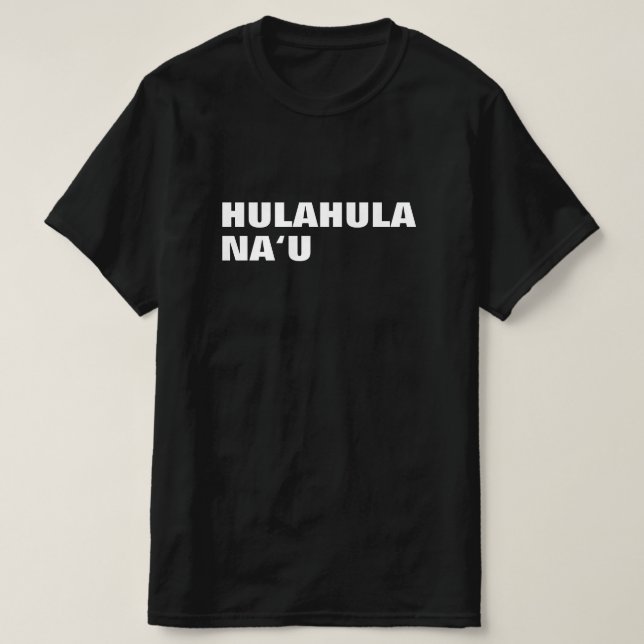 Camiseta hulahula na‘‘u’ - baila para mí en Hawaii (Diseño del anverso)