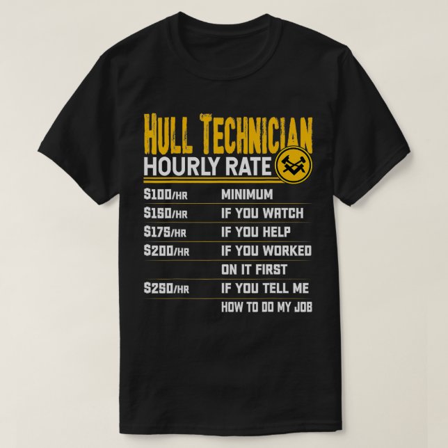 Camiseta Hull Technician Hourrate Funny Hull Mechanic Te (Diseño del anverso)