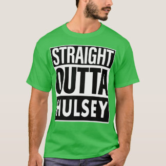 Camiseta Hulsey Name Straight Outta Hulsey