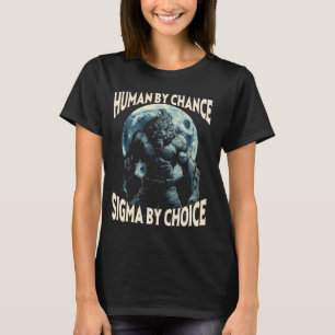 Camiseta Humano por casualidad Sigma por elección Werewolf 
