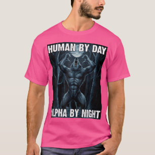 Camiseta Humano Por Día Alfa Por Noche Werewolf Alpha Wolf