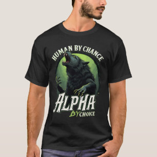 Camiseta Humano Por Oportunidad Alpha Por Elección Guay Fun