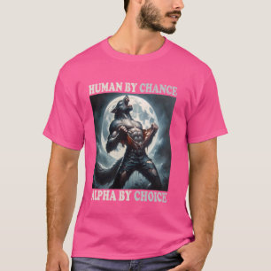 Camiseta Humano Por Oportunidad Alpha Por Elección Guay Fun