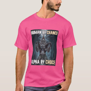 Camiseta Humano Por Posibilidad Alpha Por Elección Funny We