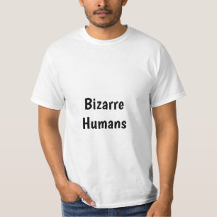 Camiseta Humanos bizarras