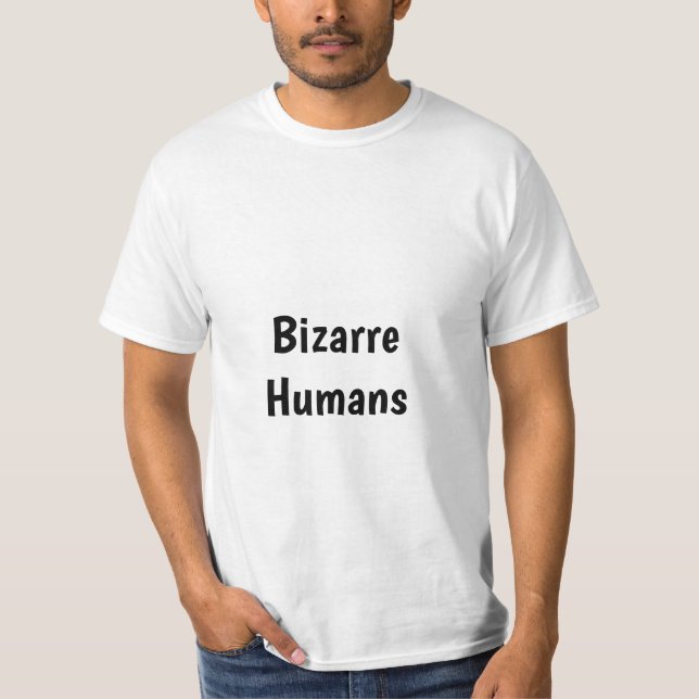 Camiseta Humanos bizarras (Anverso)