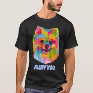 Camiseta Húmete con el humor de Pomerania Pom Pom Animal Pu