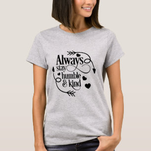 Camiseta humilde y buena siempre de la estancia