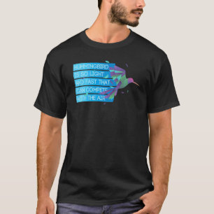Camiseta Hummingbird Es Tan Ligero Y Rápido Watch Hummingbi