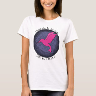 Camiseta Hummingbird Pequeña pero es una cita feroz