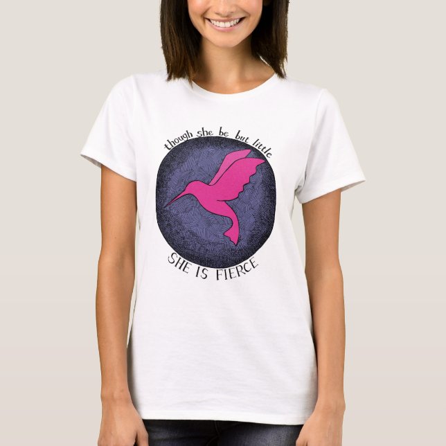 Camiseta Hummingbird Pequeña pero es una cita feroz (Anverso)