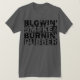 Camiseta Humo del soplo, caucho de la quemadura (Anverso del diseño)